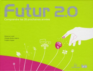 Futur 2.0. Comprendre les 20 prochaines années