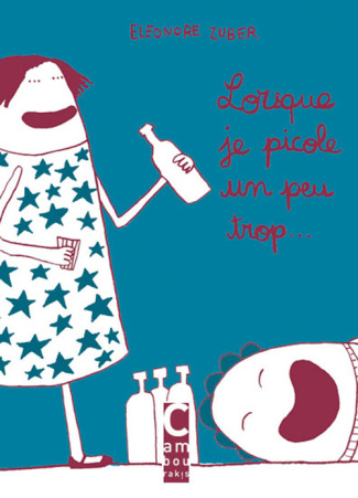 Lorsque je picole un peu trop...