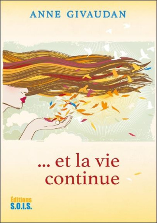 Et si la vie continuait...