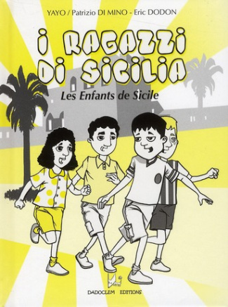 Les Enfants de Sicile. Edition bilingue français-italien