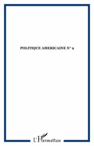 Politique américaine N° 9, hiver 2007-2008 : La Californie, avant-garde de l'Amérique