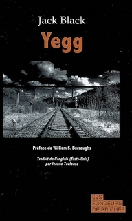 Yegg. Autoportrait d'un honorable hors-la-loi