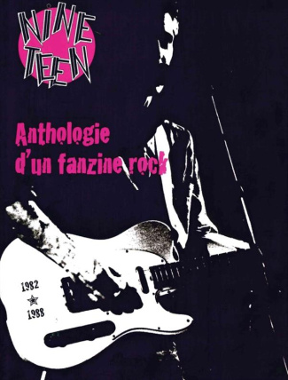 Nineteen. Anthologie d'un fanzine rock (1982-1988)