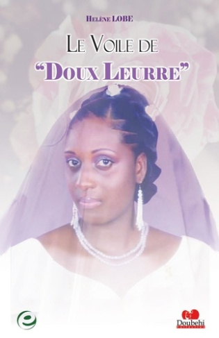 Le voile de ''doux leurre''