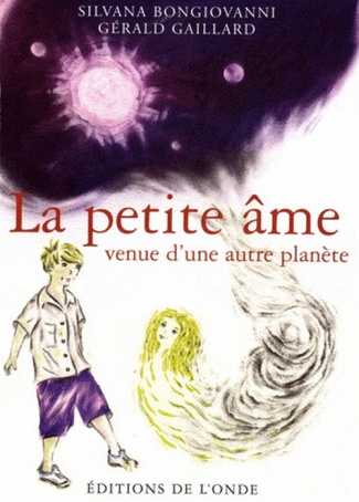 La petite âme venue d'une autre planète