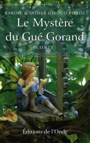 Le mystère du Gué Gorand