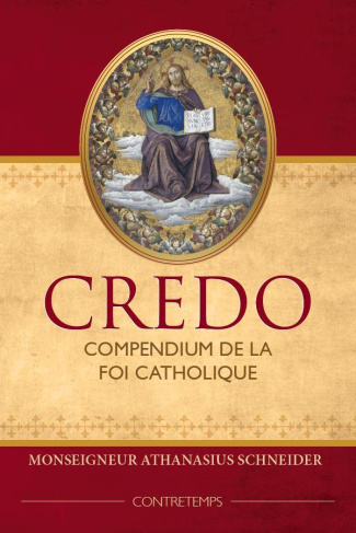 Credo. Compendium de la Foi catholique