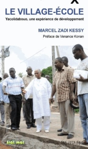 Le village-école. Yacolidabouo, une expérience de développement