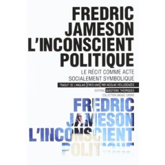L INCONSCIENT POLITIQUE LE RECIT COMME ACTE SOCIALEMENT SYMBOLIQUE
