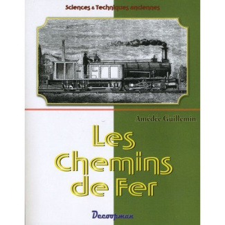 Les chemins de fer. Volume 1