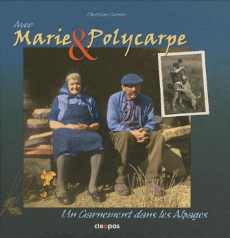 Avec Marie & Polycarpe. Un garnement dans les alpages