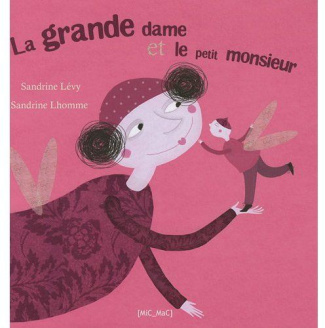 La grande dame et le petit monsieur