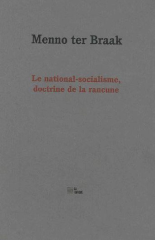 Le national-socialisme, doctrine de la rancune. Suivi de "Discours sur la liberté"