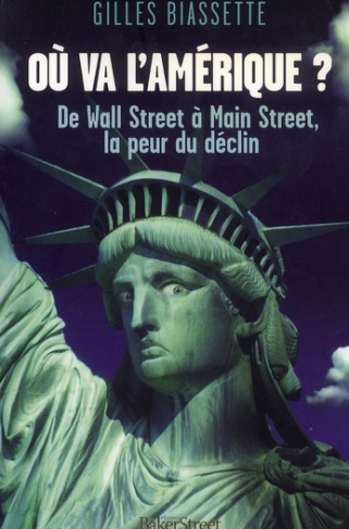 Où va l'Amérique ? De Wall Street à Main Street, la peur du déclin