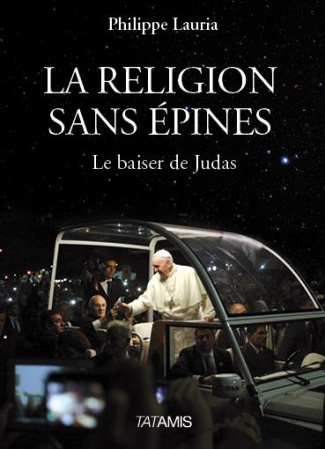 LA RELIGION SANS EPINES