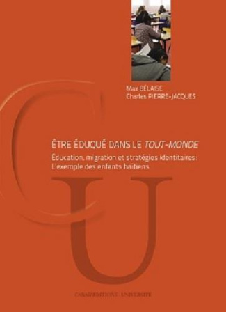 Etre éduqué dans le tout-monde. Education, migration et stratégies identitaires : l'exemple des enfa