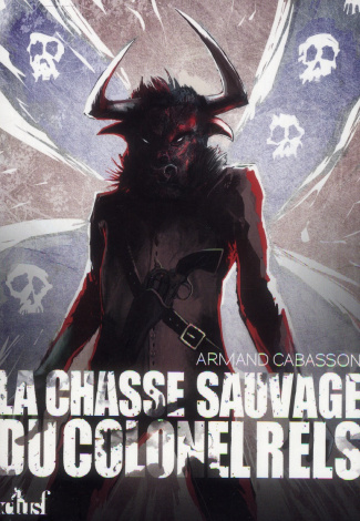 La chasse sauvage du colonel Rels
