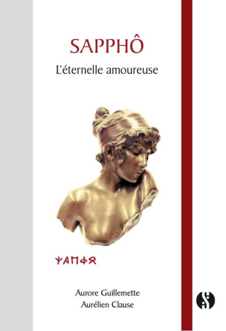 Sapphô. L'éternelle amoureuse
