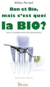 BON ET BIO, MAIS C'EST QUOI LA BIO ?