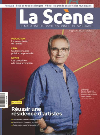 La Scène N° 93, juin-juillet-août 2019 : Réussir une résidence d'artistes