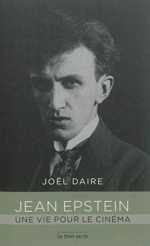 Jean Epstein. Une vie pour le cinéma