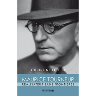 Maurice Tourneur. Réalisateur sans frontières