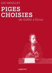 Piges choisies. (De Griffith à Ellroy)