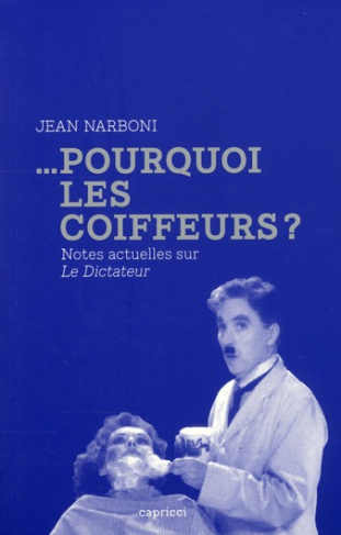 Pourquoi les coiffeurs ? Notes actuelles sur Le Dictateur