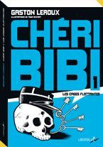 Chéri bibi Tome 1 : Les Cages flottantes