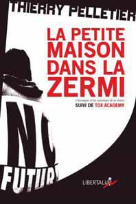 LA PETITE MAISON DANS LA ZERMI SUIVI DE TOX ACADEMY