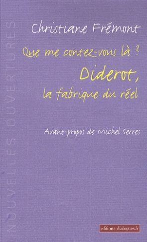 Que me contez-vous là ? Diderot, la fabrique du réel