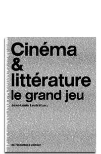 Cinéma & littérature. Le grand jeu