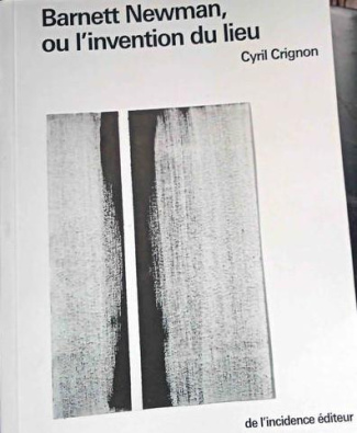 Barnett Newman, ou l'invention du lieu