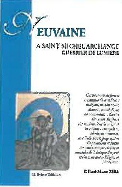 Neuf jours avec Saint Michel Archange, le guerrier de lumière. 2e édition revue et augmentée