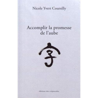 Accomplir la promesse de l'aube