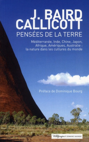 Pensées de la terre. Méditerranée, Inde, Chine, Japon, Afrique, Amériques, Australie : la nature dan