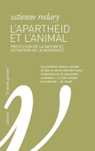 L'Apartheid et l'animal. Vers une politique de la connectivité