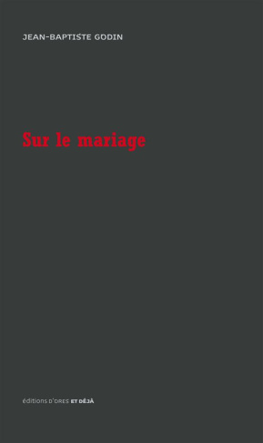 Le mariage est un reste d'esclavage