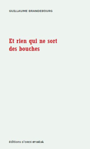 Et rien qui ne sort des bouches