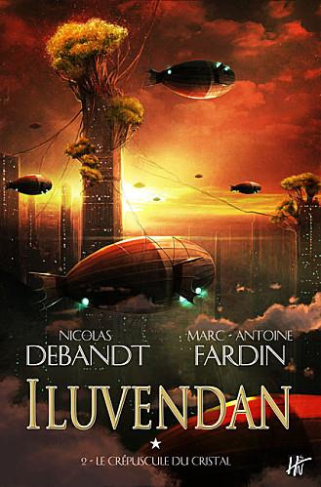 Iluvendan Tome 2 : Le crépuscule du cristal