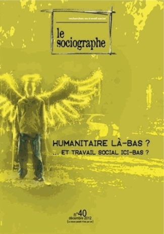 Le sociographe N° 40, décembre 2012 : Humanitaire là-bas ?