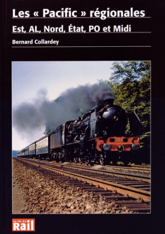 Les "Pacific" régionales des compagnies Est, AL, Nord, Etat, PO et Midi