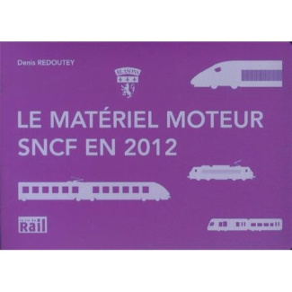 Le matériel moteur SNCF en 2012