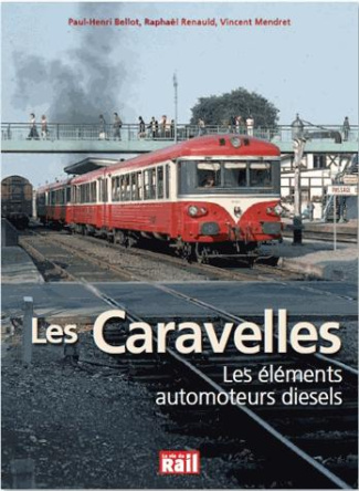 Les Caravelles. Les éléments automoteurs Diesel