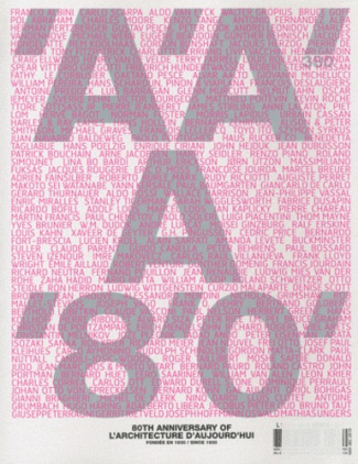 L'architecture d'aujourd'hui N° 380, Novembre-décembre 2010 : 80th anniversary of L'architecture d'a