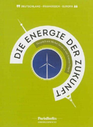 L'ENERGIE DE L'AVENIR/DIE ENERGIE DER ZUKUNFT