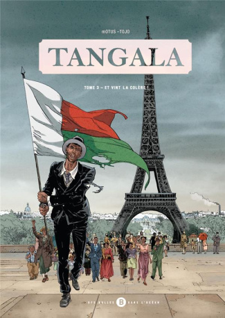 Tangala Tome 3 : Et vint la colère !