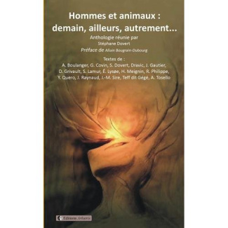 Hommes et animaux : demain, ailleurs, autrement