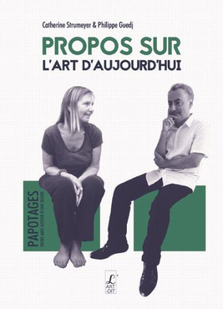 Propos sur l'art d'aujoud'hui