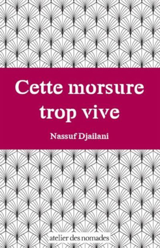 Cette morsure trop vive